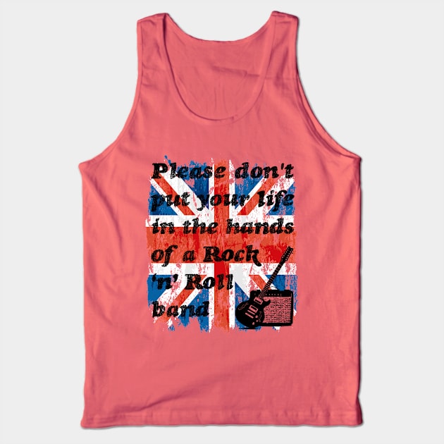 Please don't put your life in the hands of a rock n roll band | Union Jack Tank Top by stuartjsharples